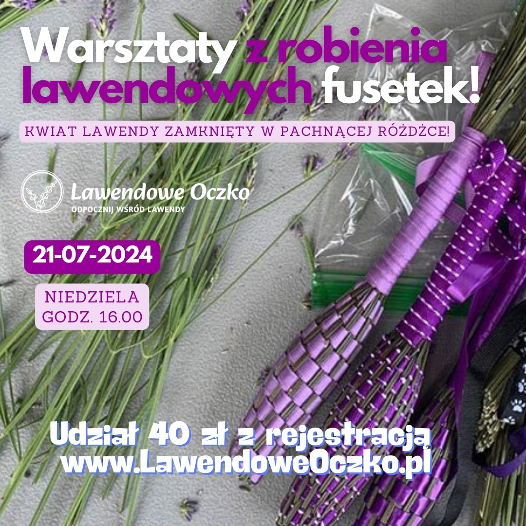 Warsztaty z robienia lawendowych fusetek!