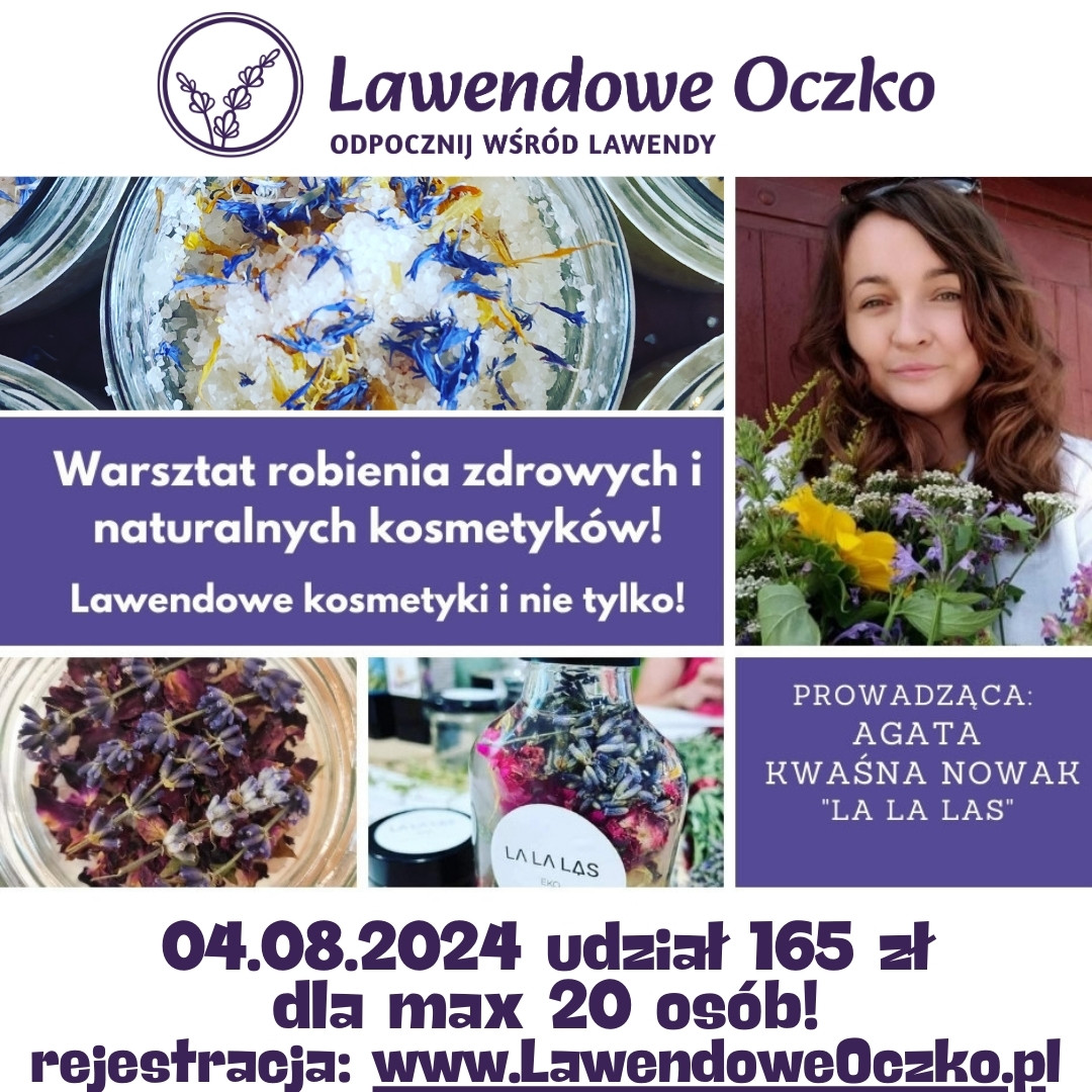 Naturalne kosmetyki z lawendy i nie tylko! - Warsztat robienia naturalnych kosmetyków